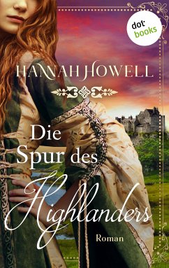 Die Spur des Highlanders / Highland Roses Bd.1 (eBook, ePUB) - Howell, Hannah