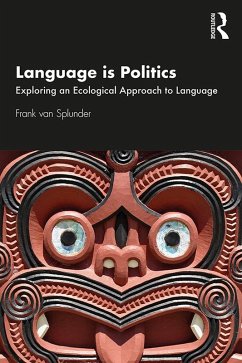 Language is Politics (eBook, PDF) - Splunder, Frank van