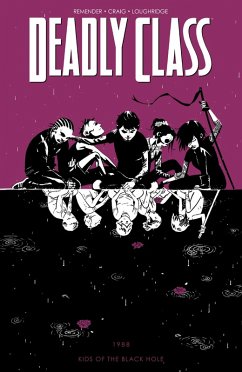 Deadly Class Vol. 2: Kids Of The Black Hole (eBook, PDF) - Remender, Rick