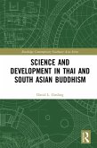Science and Development in Thai and South Asian Buddhism (eBook, ePUB)
