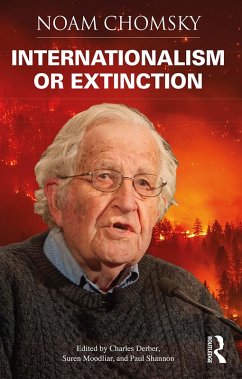 Internationalism or Extinction (eBook, ePUB) - Chomsky, Noam
