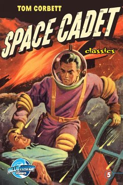 Cover Tom Corbett: Space Cadet: Classic Edition (eBook, PDF)