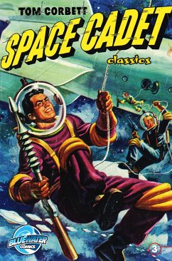 Tom Corbett: Space Cadet: Classic Edition (eBook, PDF) - Newman, Paul S.