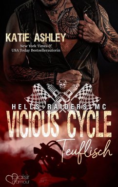 Hells Raiders MC Teil 1: Vicious Cycle - Teuflisch (eBook, ePUB) - Ashley, Katie