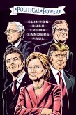 Political Power: Election 2016: Clinton, Bush, Trump, Sanders, & Paul (eBook, PDF)