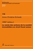 La vente des actions de la société immobilière en droit fiscal suisse (eBook, PDF)