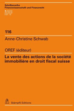 La vente des actions de la société immobilière en droit fiscal suisse (eBook, PDF) - Schwab, Anne-Christine