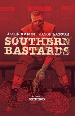 Southern Bastards Vol. 2: Gridiron (eBook, PDF) - Aaron, Jason