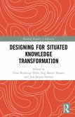 Designing for Situated Knowledge Transformation (eBook, PDF)