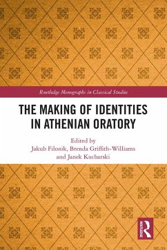 The Making of Identities in Athenian Oratory (eBook, PDF)