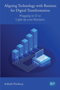 Aligning Technology with Business for Digital Transformation (eBook, ePUB) - Pachory, Ashish