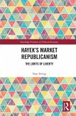 Hayek's Market Republicanism (eBook, PDF)