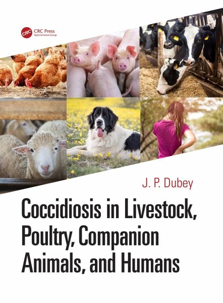 Coccidiosis in Livestock, Poultry, Companion Animals, and Humans (eBook, PDF)