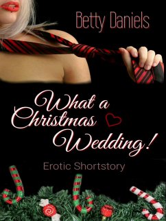 What a Christmas Wedding! (eBook, ePUB) - Daniels, Betty