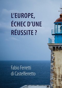 L'Europe, échec d'une réussite? (eBook, ePUB) Cover L'Europe, échec d'une réussite? (eBook, ePUB)