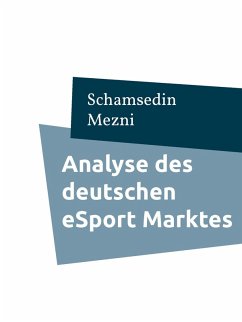 Analyse des deutschen eSport Marktes (eBook, ePUB) - Mezni, Schamsedin
