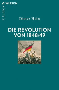 Die Revolution von 1848/49 - Hein, Dieter