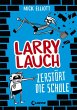 Larry Lauch zerstört die Schule /... - Bild 1