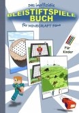 Das inoffizielle BLEISTIFTSPIELE Buch für MINECRAFT Fans