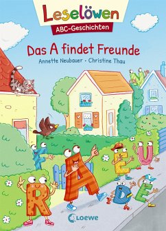 Leselöwen ABC-Geschichten - Das A findet Freunde - Neubauer, Annette