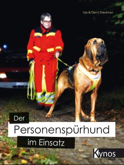Der Personenspürhund im Einsatz - Dieckman, Ute;Dieckman, Gerrit