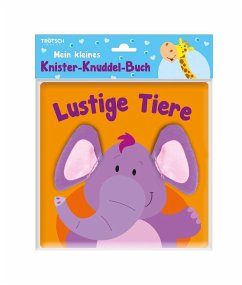 Trötsch Mein kleines Knister Knuddelbuch Lustige Tiere