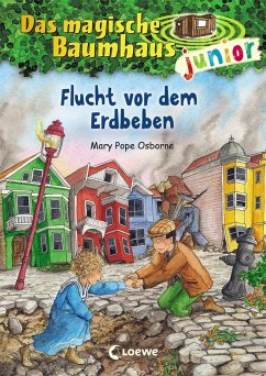 Flucht vor dem Erdbeben / Das magische Baumhaus junior Bd.22 - Osborne, Mary Pope