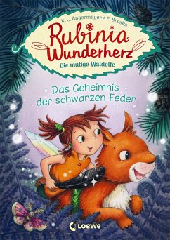Das Geheimnis der schwarzen Feder / Rubinia Wunderherz Bd.2 - Angermayer, Karen Chr.