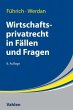 Wirtschaftsprivatrecht in Fällen und... - Bild 1