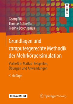 Grundlagen und computergerechte Methodik der Mehrkörpersimulation - Rill, Georg;Borchsenius, Fredrik;Schaeffer, Thomas