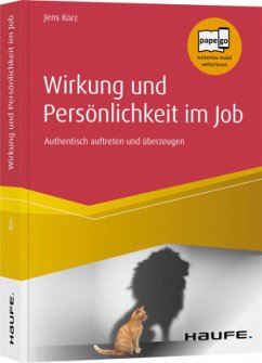 Wirkung und Persönlichkeit im Job - Korz, Jens