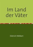 Im fünfzigsten Jahr / Im Land der Väter