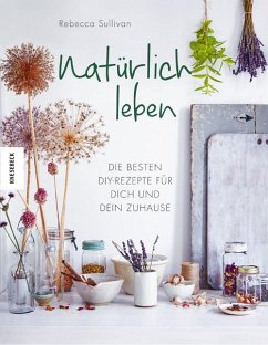 Natürlich leben - Sullivan, Rebecca