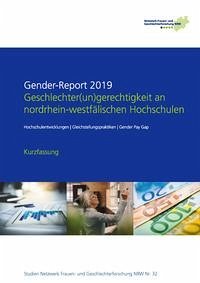 Gender-Report 2019 - Geschlechter(un)gerechtigkeit an nordrhein-westfälischen Hochschulen (Kurzfassung)