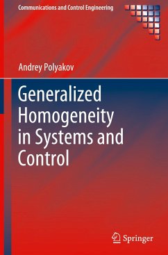 Generalized Homogeneity in Systems and Control - Polyakov, Andrey
