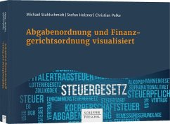 Abgabenordnung und Finanzgerichtsordnung visualisiert - Stahlschmidt, Michael;Holzner, Stefan;Pelke, Christian