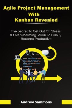 Agile Project Management With Kanban Revealed - Sammons, Andrew