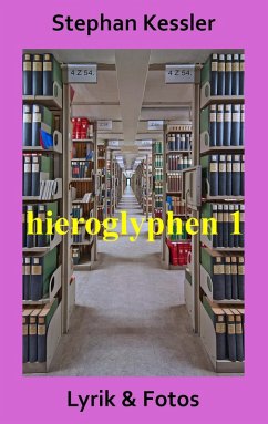 Hieroglyphen 1 (eBook, ePUB) - Kessler, Stephan