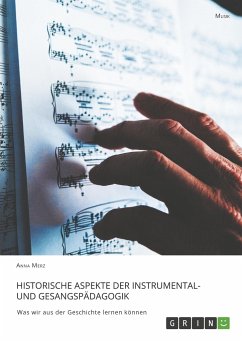 Historische Aspekte der Instrumental- und Gesangspädagogik