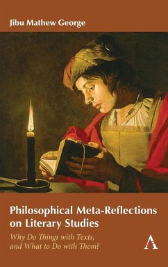Philosophical Meta-Reflections on Literary Studies - George, Jibu Mathew