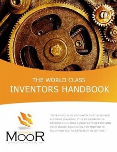 The World Class Inventors Handbook (eBook, ePUB) - Moor, Stephen E.