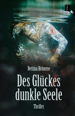 Des Glückes dunkle Seele (eBook, ePUB) - Brömme, Bettina