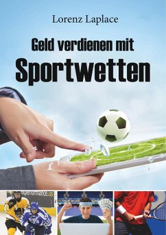 Geld verdienen mit Sportwetten (eBook, ePUB)