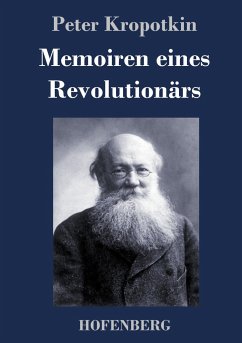 Memoiren eines Revolutionärs - Kropotkin, Peter