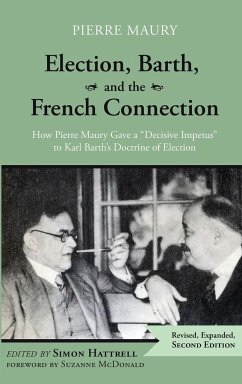 Election, Barth, and the French Connection, 2nd Edition