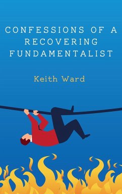 Confessions of a Recovering Fundamentalist - Ward, Keith