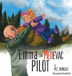 Emma the MEDEVAC Pilot - Wingate, M. C.