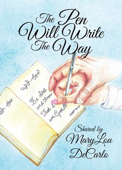 The Pen Will Write The Way - DeCarlo, MaryLou