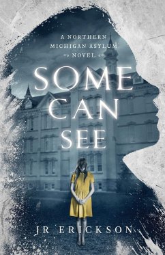 Some Can See - Erickson, J. R.