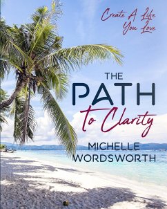 The Path To Clarity - Wordsworth, Michelle